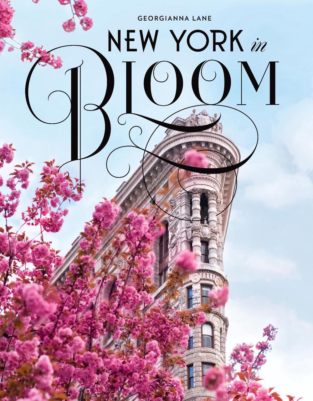 New York in Bloom by Georgianna Lane - ISBN: 9781419730795