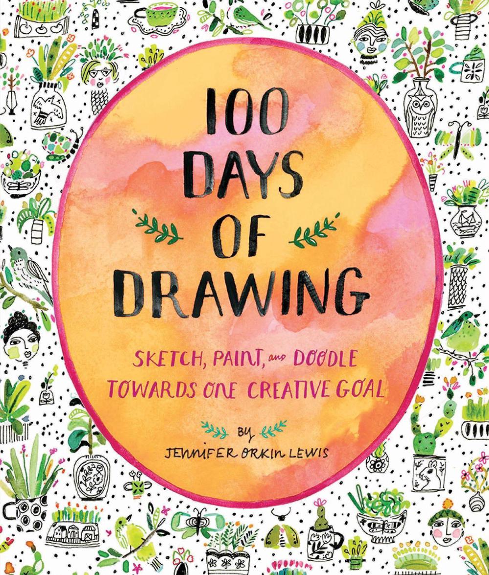 100 Days of Drawing (Guided Sketchbook): Sketch, Paint, and Doodle Towards One Creative Goal by Jennifer Lewis - ISBN: 9781419732171