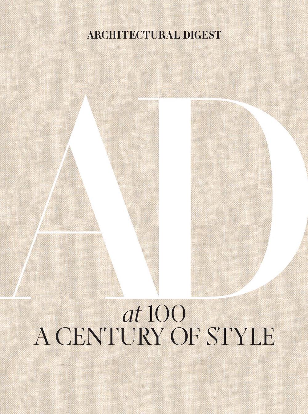 Architectural Digest at 100: A Century of Style, 9781419733338
