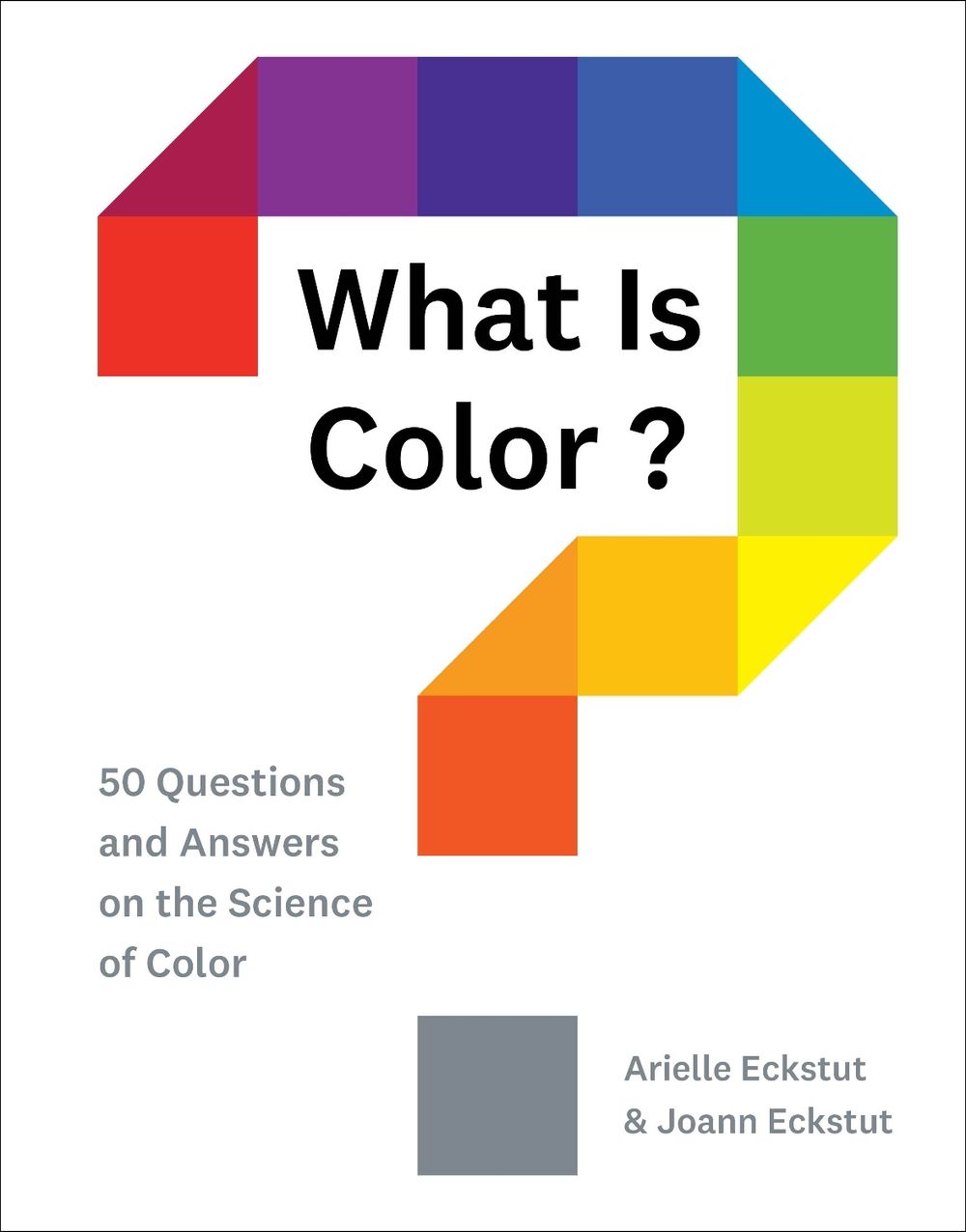 What Is Color? by Arielle Eckstut - ISBN: 9781419734519