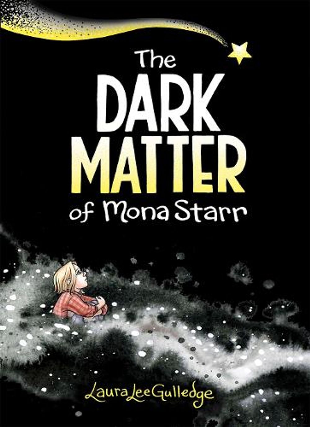The Dark Matter of Mona Starr by Laura Lee Gulledge - ISBN: 9781419742002