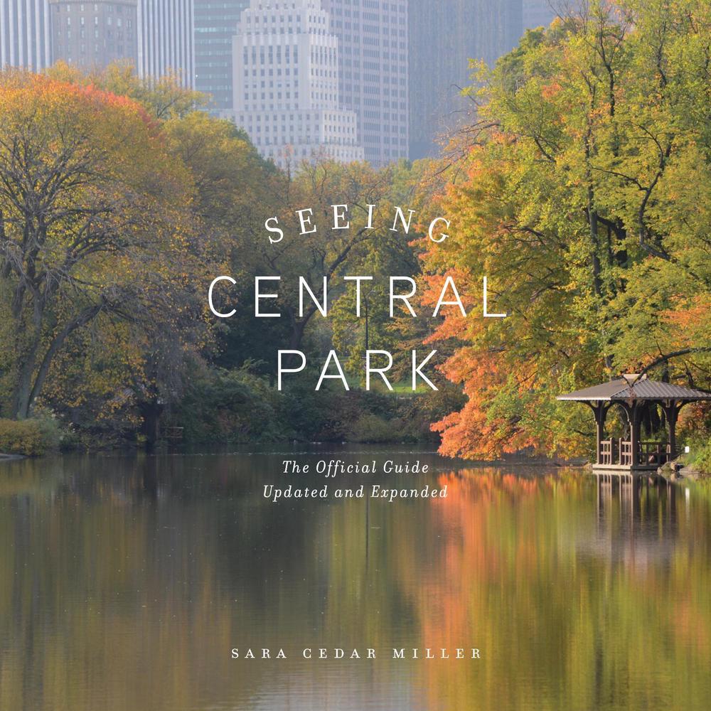 Seeing Central Park by Sara Cedar Miller - ISBN: 9781419742828