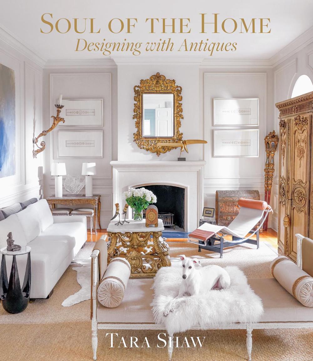 Soul of the Home: Designing with Antiques, 9781419742958