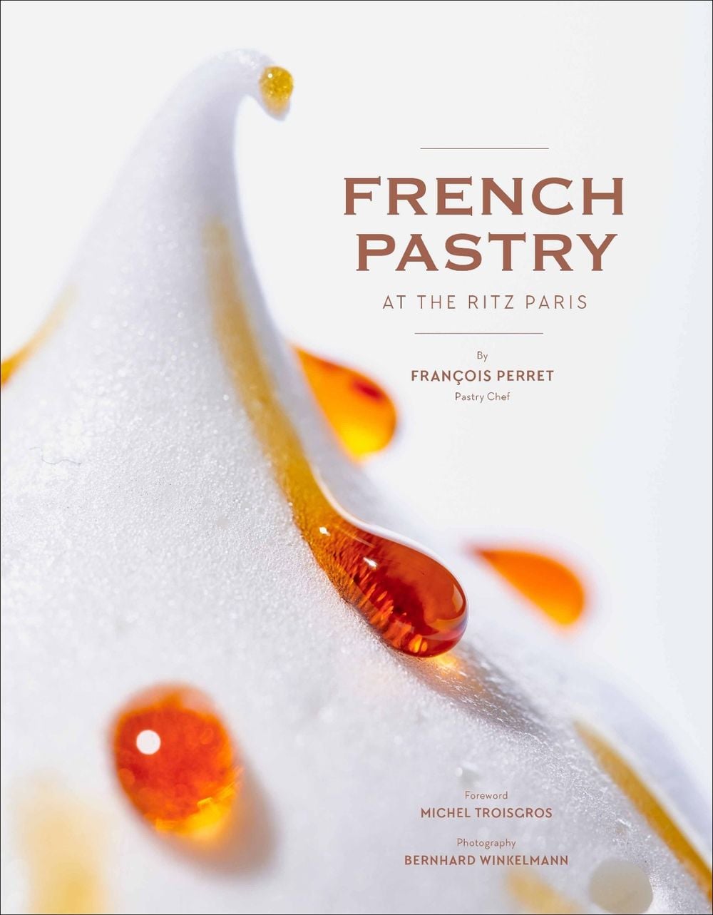 French Pastry at the Ritz Paris by François Perret - ISBN: 9781419744303