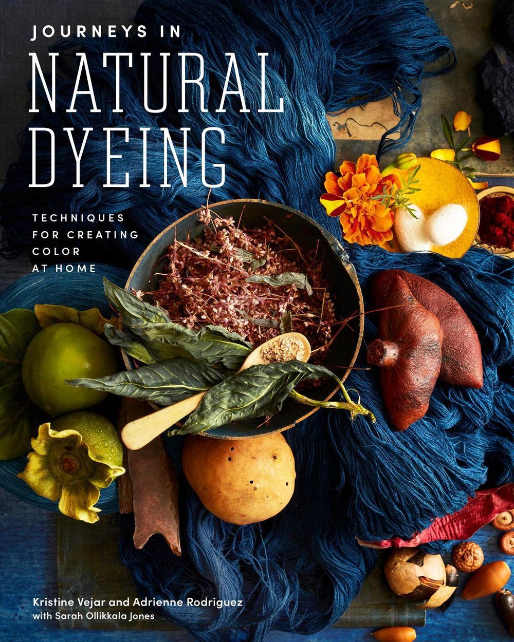 Journeys in Natural Dyeing, 9781419747076