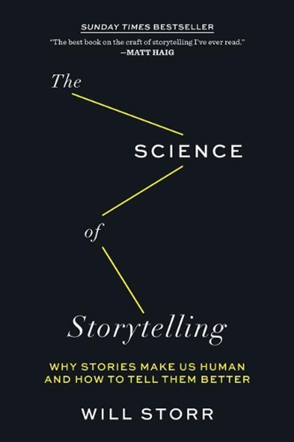 The Science of Storytelling by Will Storr - ISBN: 9781419747953