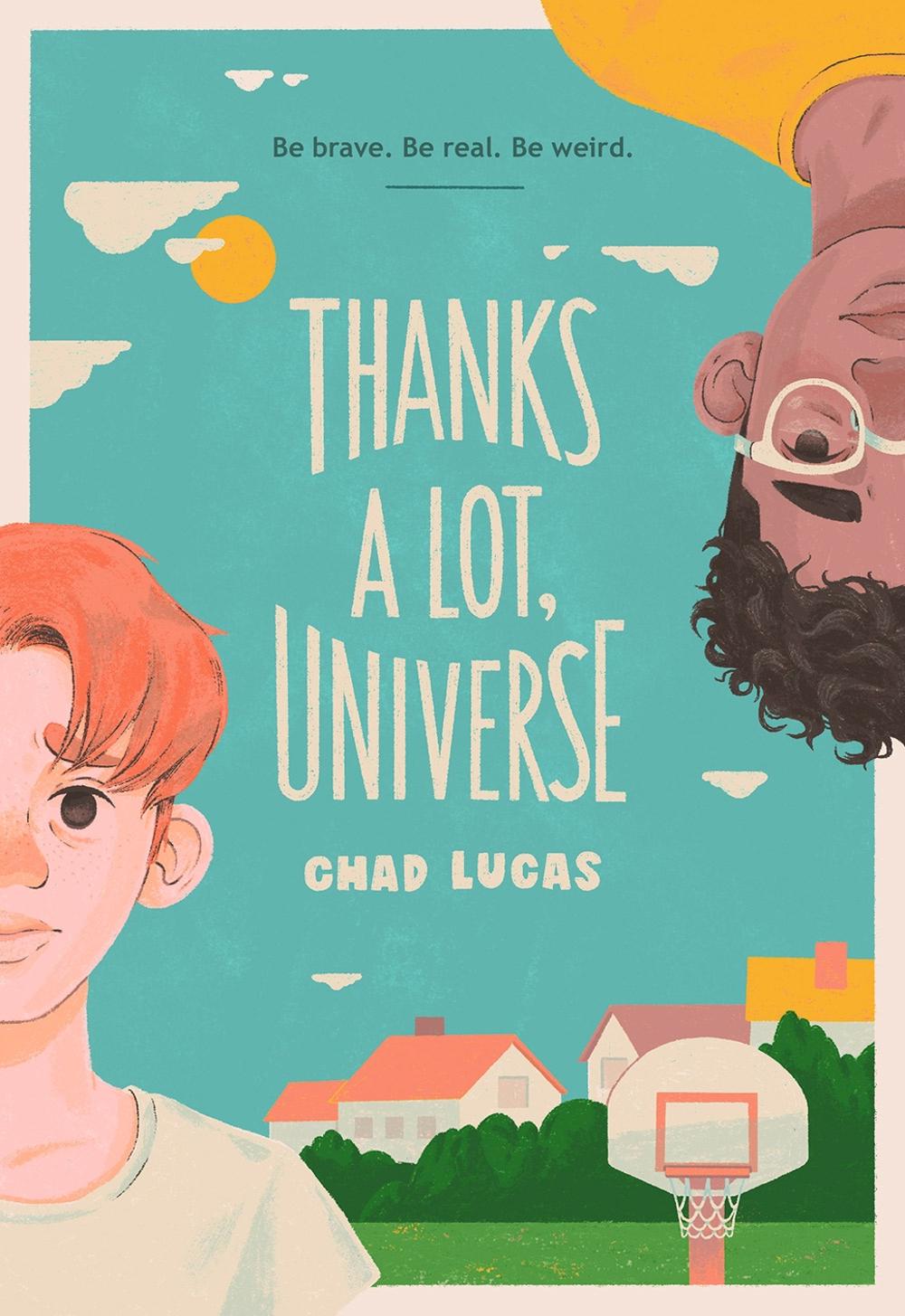 Thanks a Lot, Universe by Chad Lucas - ISBN: 9781419751028