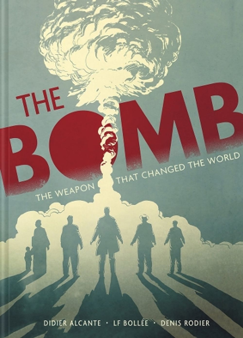 The Bomb by Didier Alcante - ISBN: 9781419752094