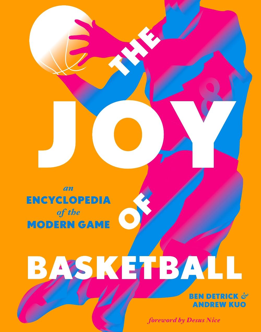 The Joy of Basketball by Ben Detrick - ISBN: 9781419754821
