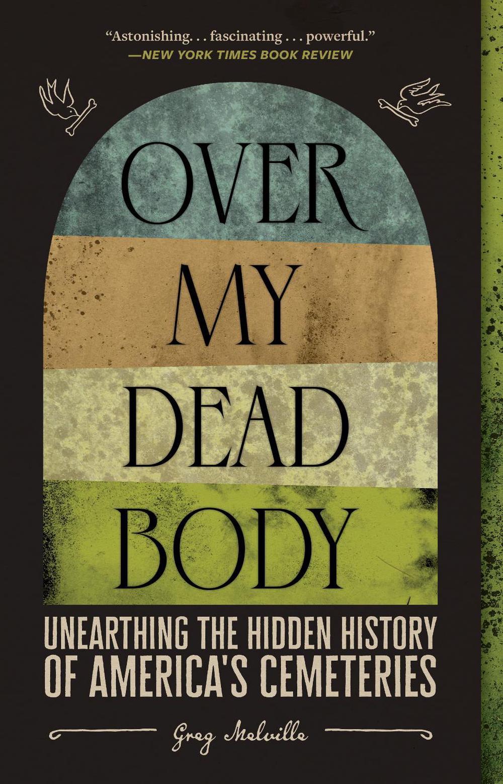 Over My Dead Body by Greg Melville - ISBN: 9781419754869