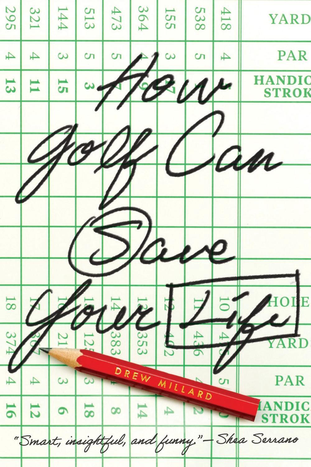 How Golf Can Save Your Life, 9781419757587