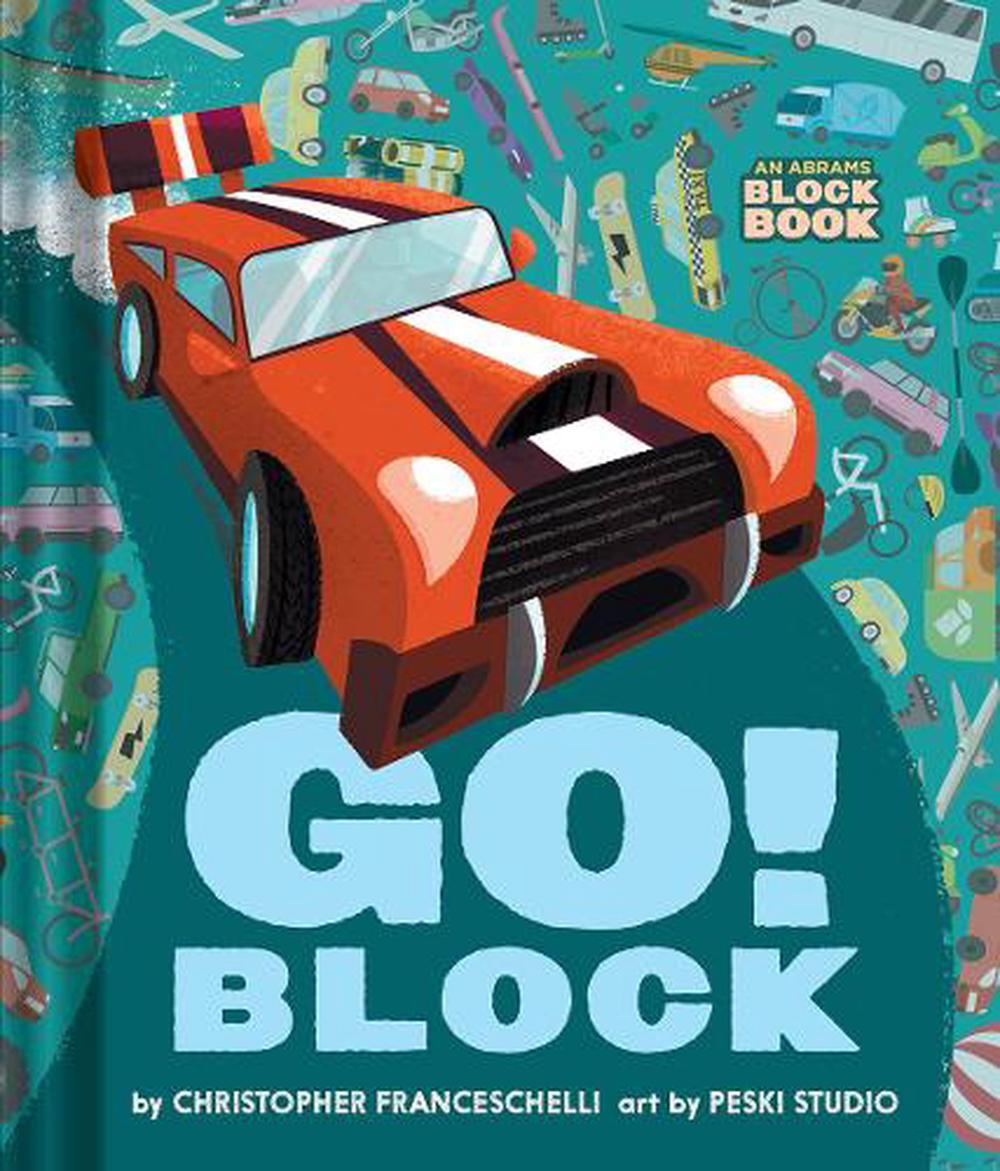 Go Block (An Abrams Block Book), 9781419760631