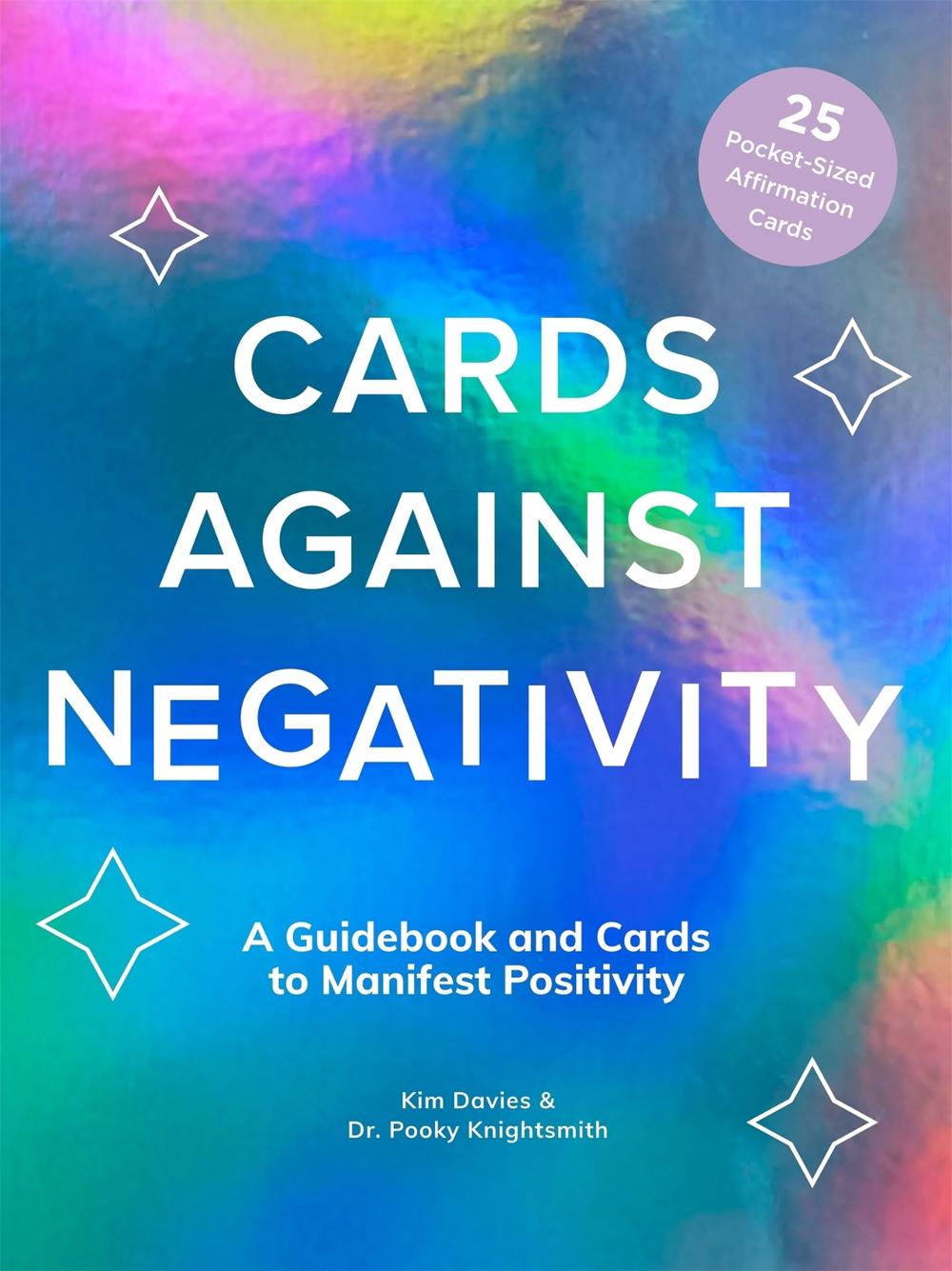 Kim Davies, Pooky Knightsmith Cards Against Negativity (Guidebook + Card Set), 9781419766565
