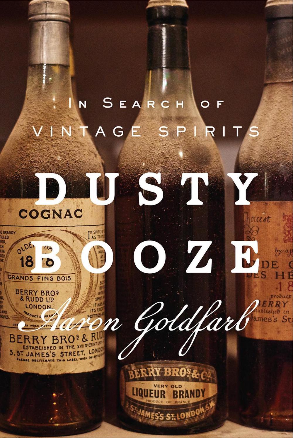 Dusty Booze by Aaron Goldfarb - ISBN: 9781419766794