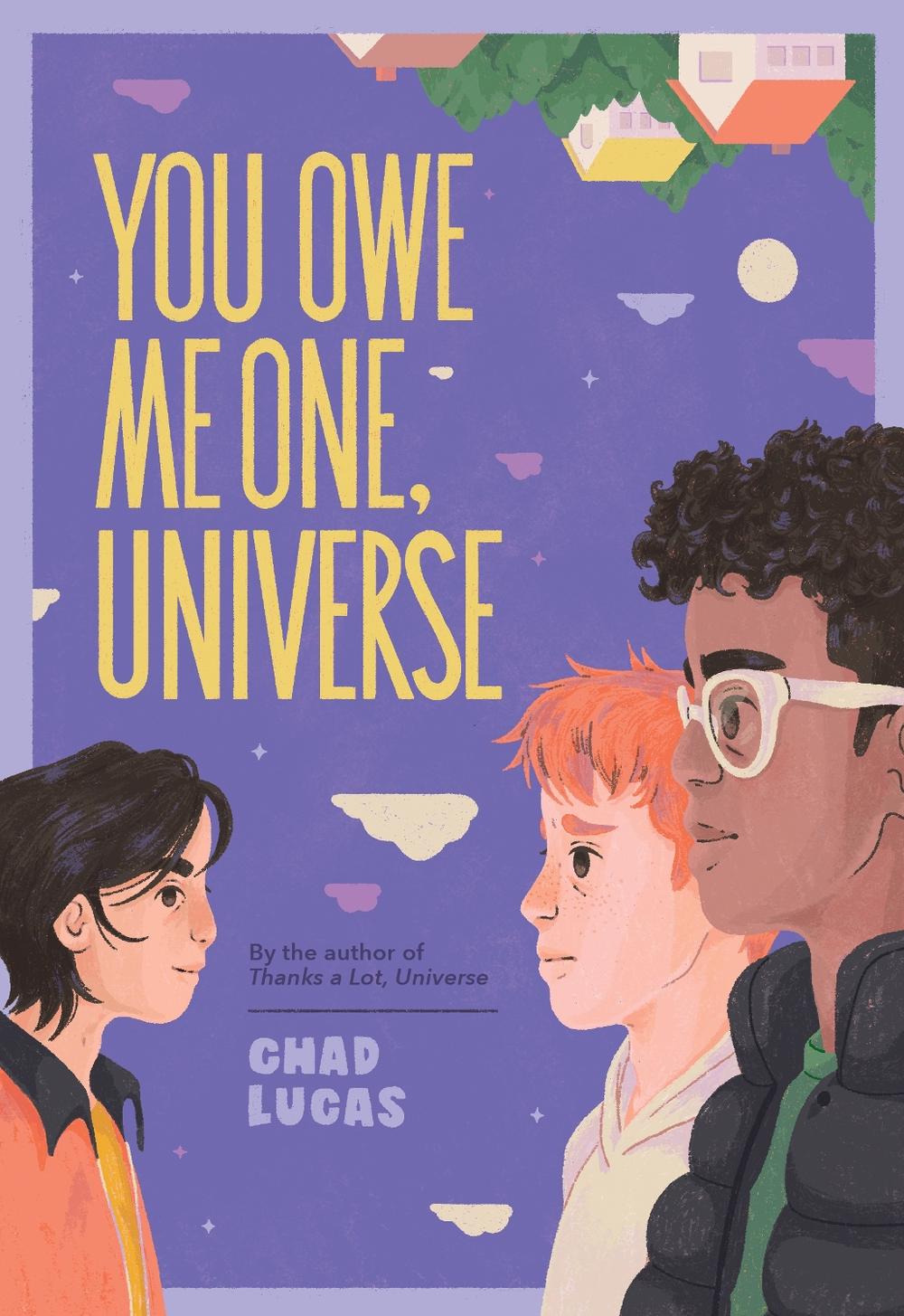 You Owe Me One, Universe (Thanks a Lot, Universe #2) by Chad Lucas - ISBN: 9781419766879