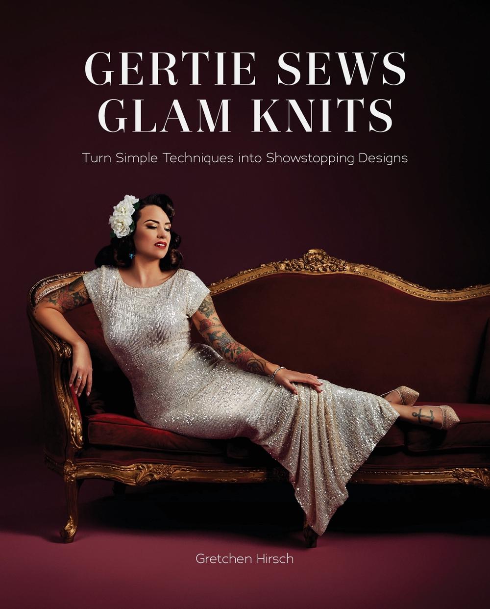 Gertie Sews Glam Knits, 9781419769573