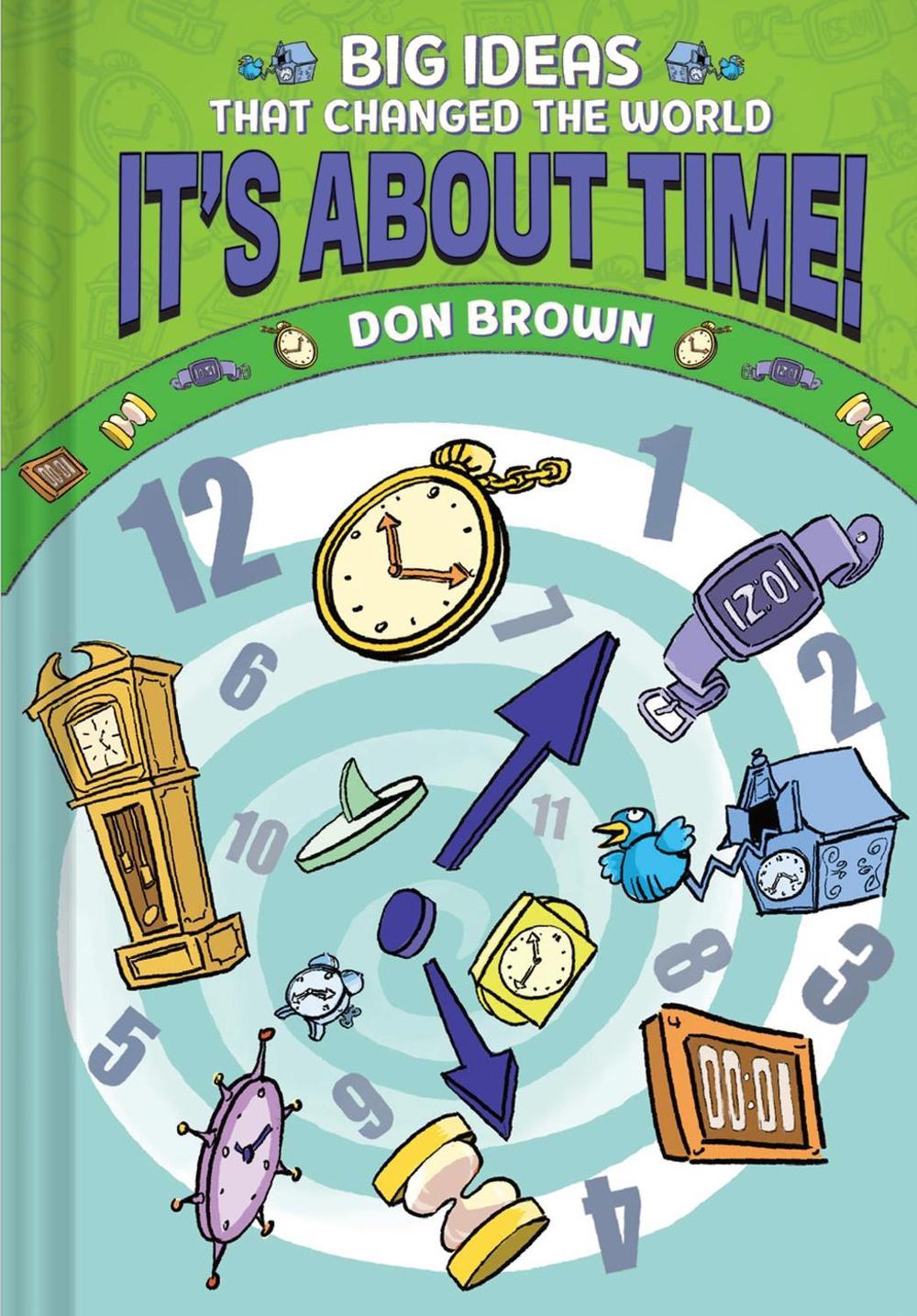 It's About Time! by Don Brown - ISBN: 9781419773310