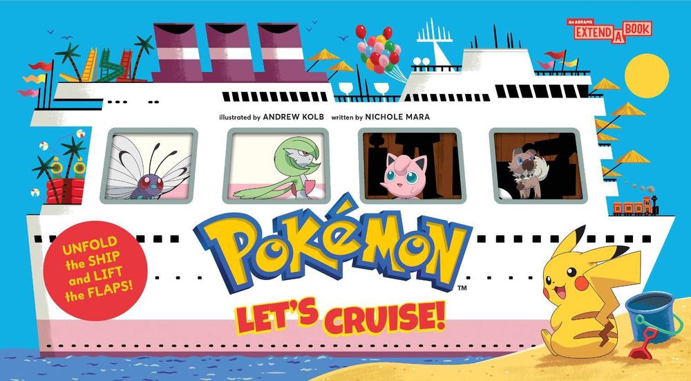 Pokémon All Aboard: Let’s Cruise! (An Abrams Extend-a-Book) by Nichole Mara - ISBN: 9781419783395