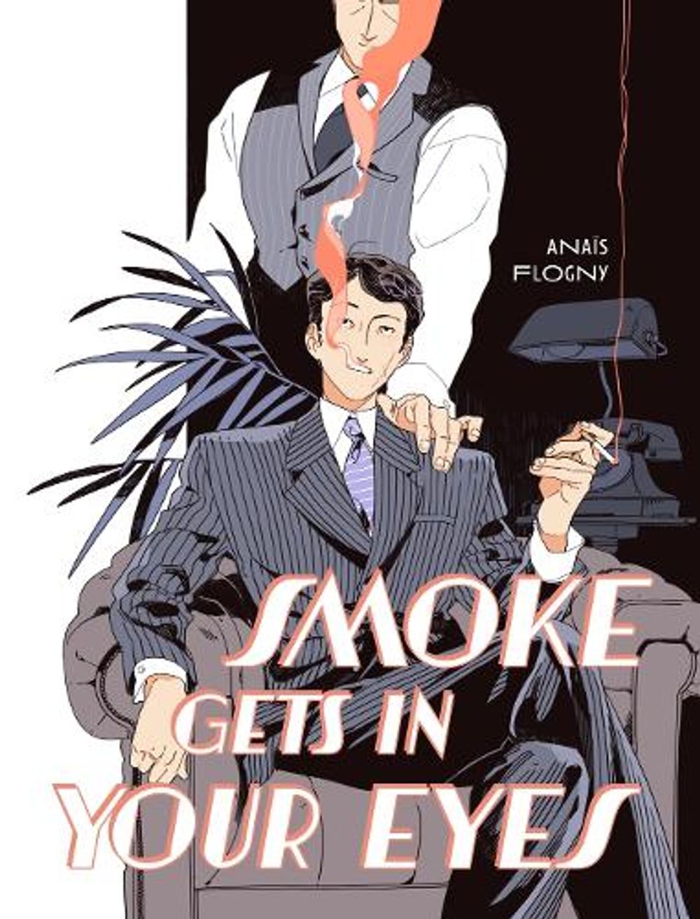 Smoke Gets in Your Eyes by Anaïs Flogny - ISBN: 9781419785696