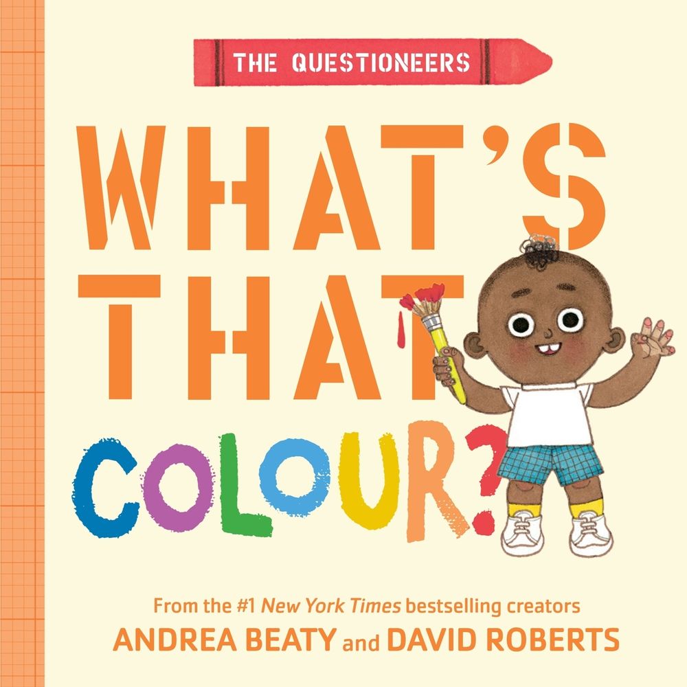 The Questioneers: What's That Colour? by Andrea Beaty - ISBN: 9781419791192
