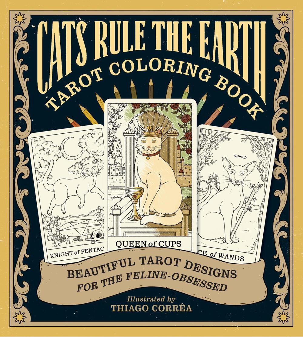 Cats Rule the Earth Tarot Coloring Book by Catherine Davidson - ISBN: 9781419792137