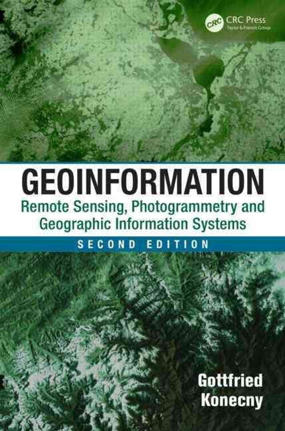 Geoinformation, 2nd Edition by Gottfried Konecny - ISBN: 9781420068566