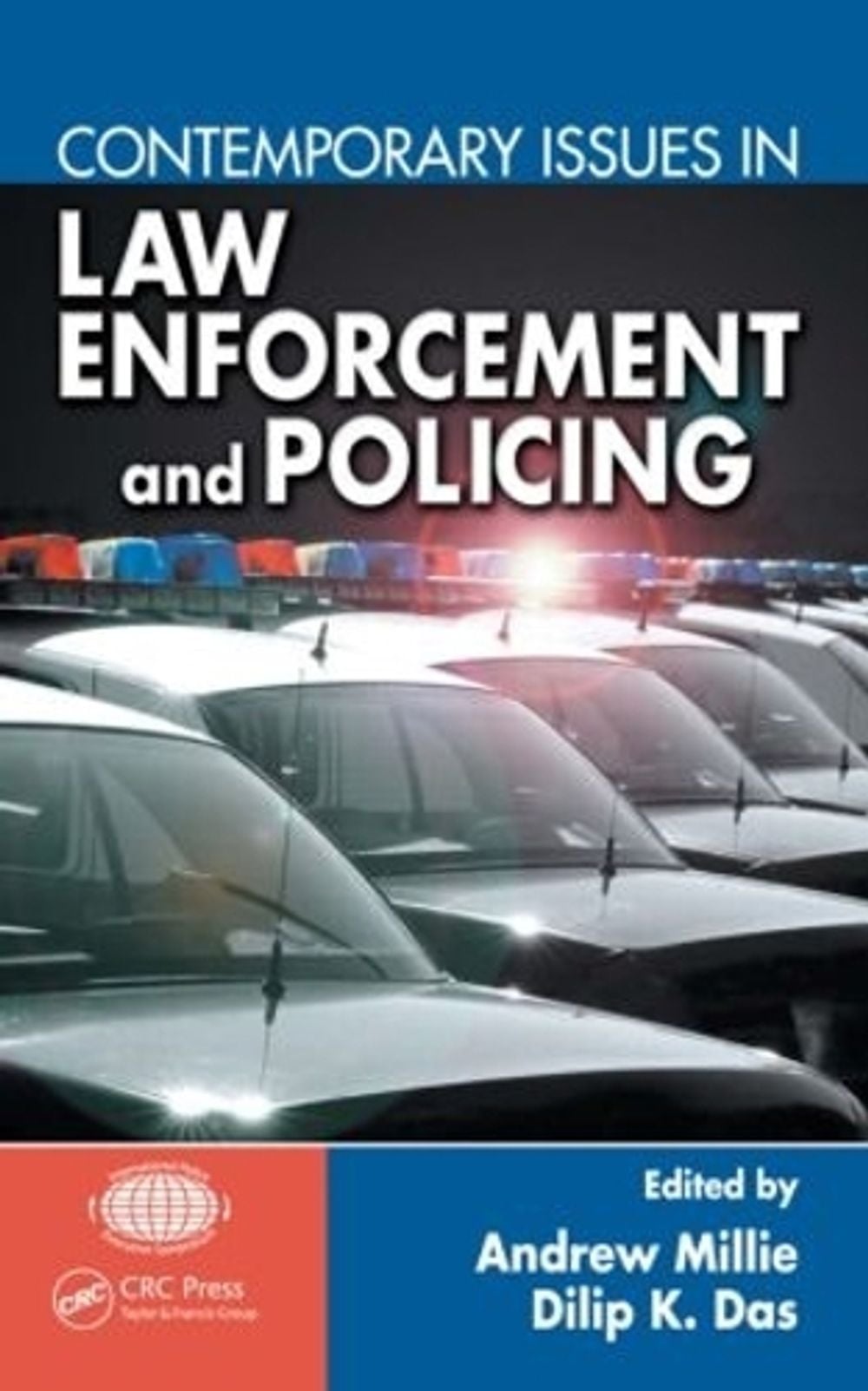 Contemporary Issues in Law Enforcement and Policing, 1st Edition by Dilip K. Das - ISBN: 9781420072150