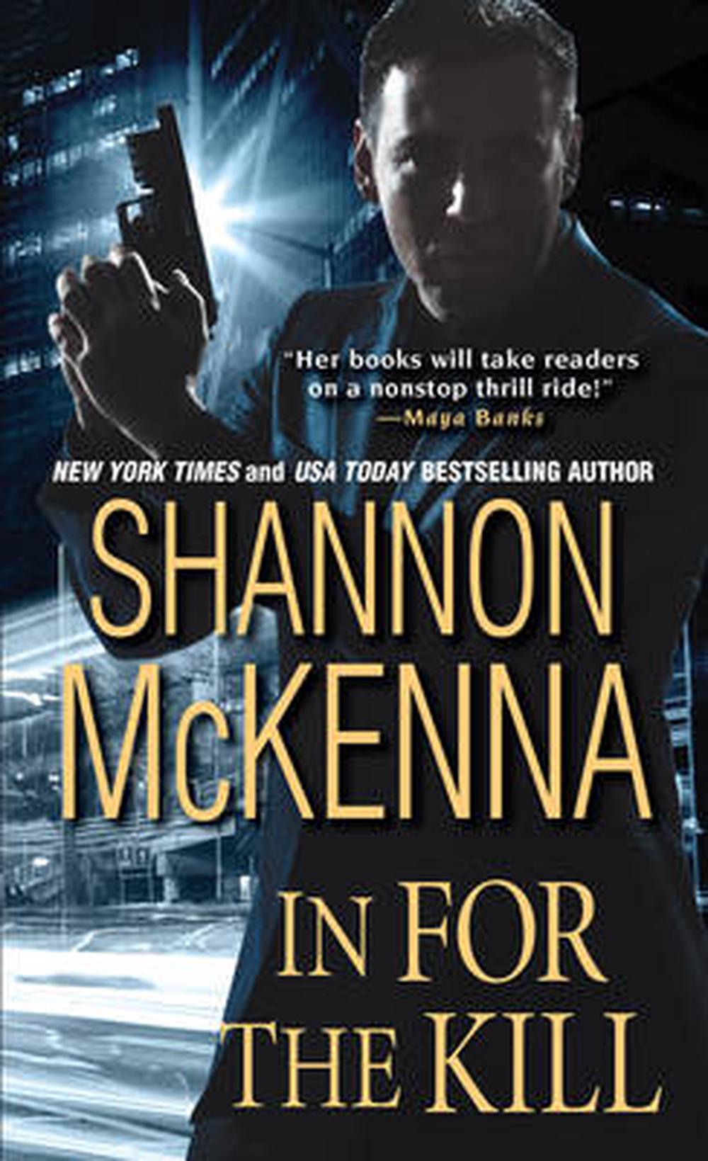 In for the Kill by Shannon McKenna, Mass Market Paperback ...