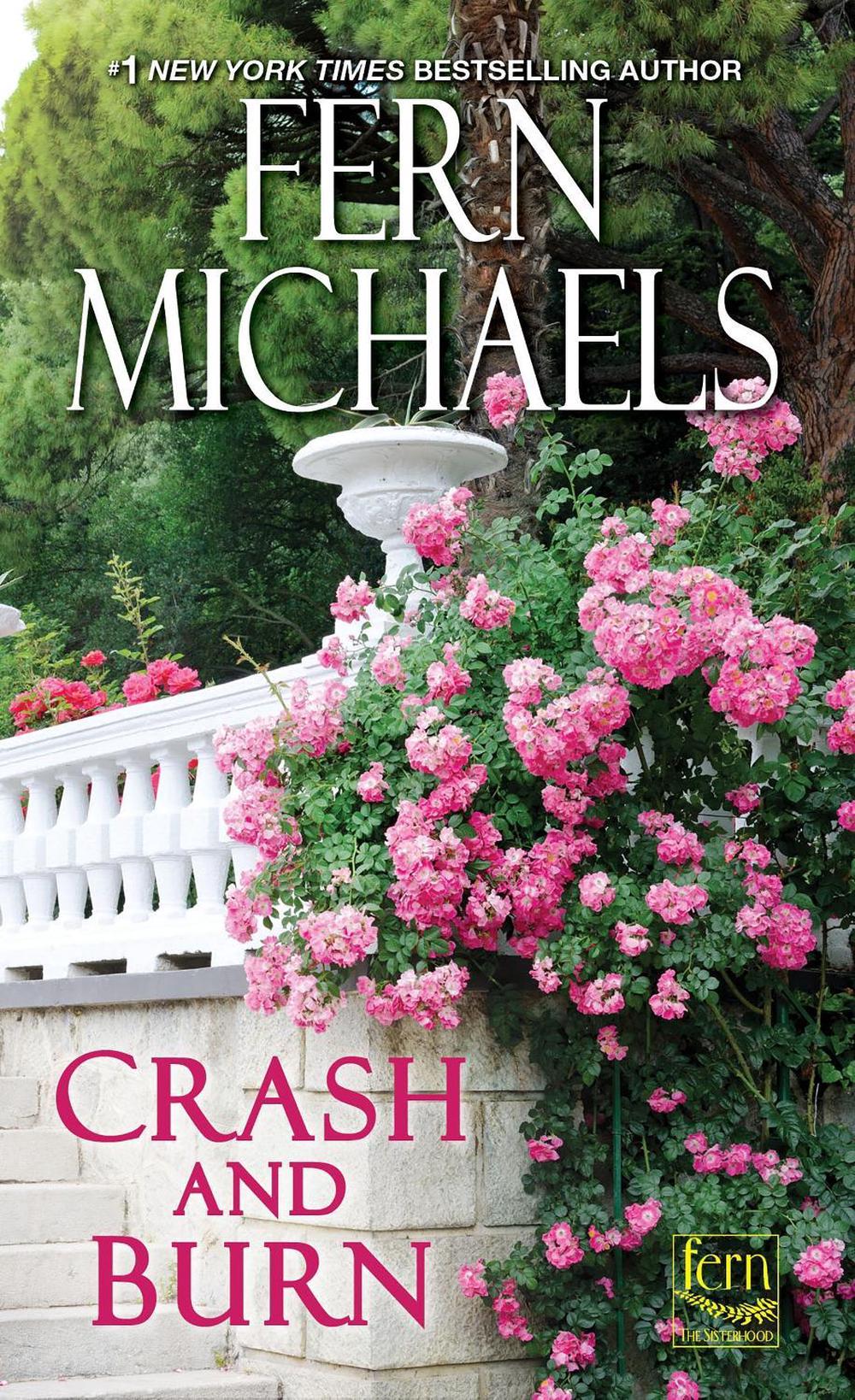 Crash and Burn by Fern Michaels - ISBN: 9781420140651