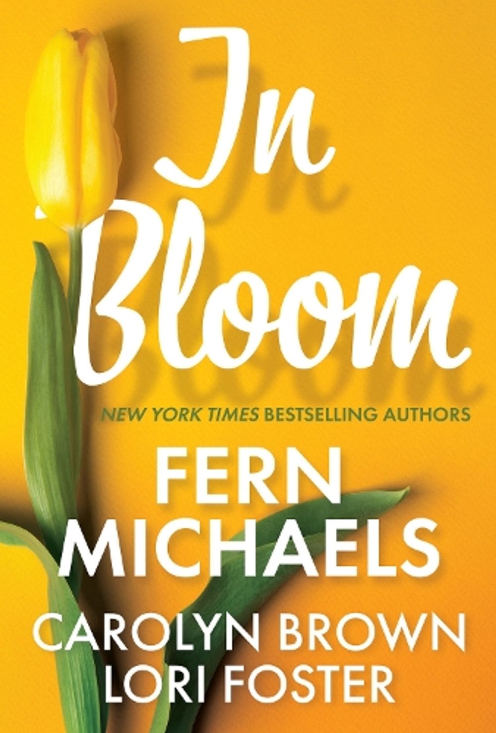 In Bloom by Fern Michaels - ISBN: 9781420146103