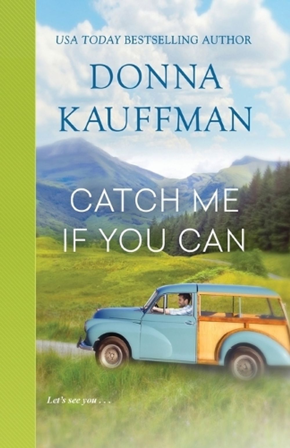 Catch Me If You Can by Donna Kauffman - ISBN: 9781420149920