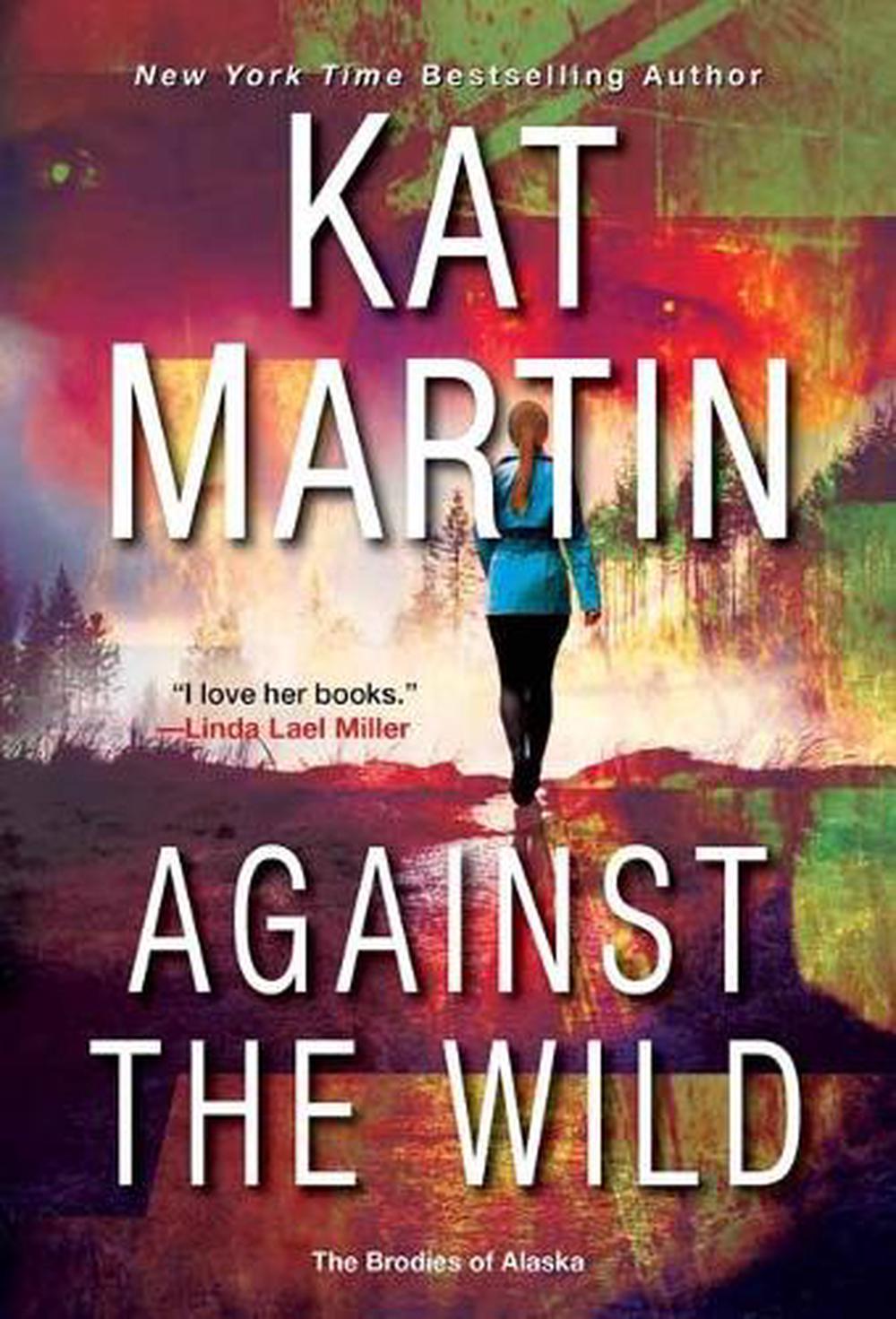 Against the Wild by Kat Martin - ISBN: 9781420149951