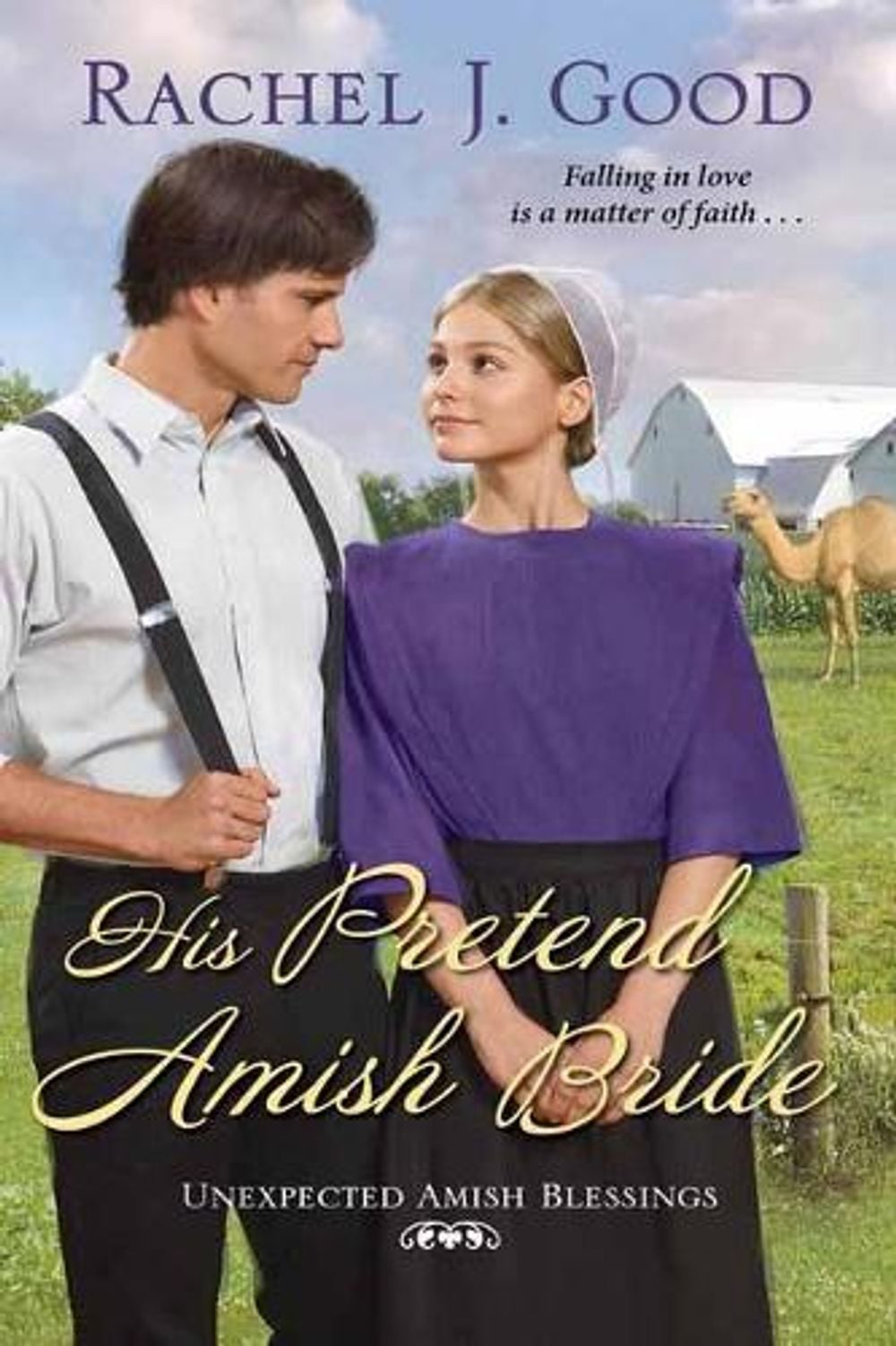 His Pretend Amish Bride by Rachel J. Good - ISBN: 9781420150445