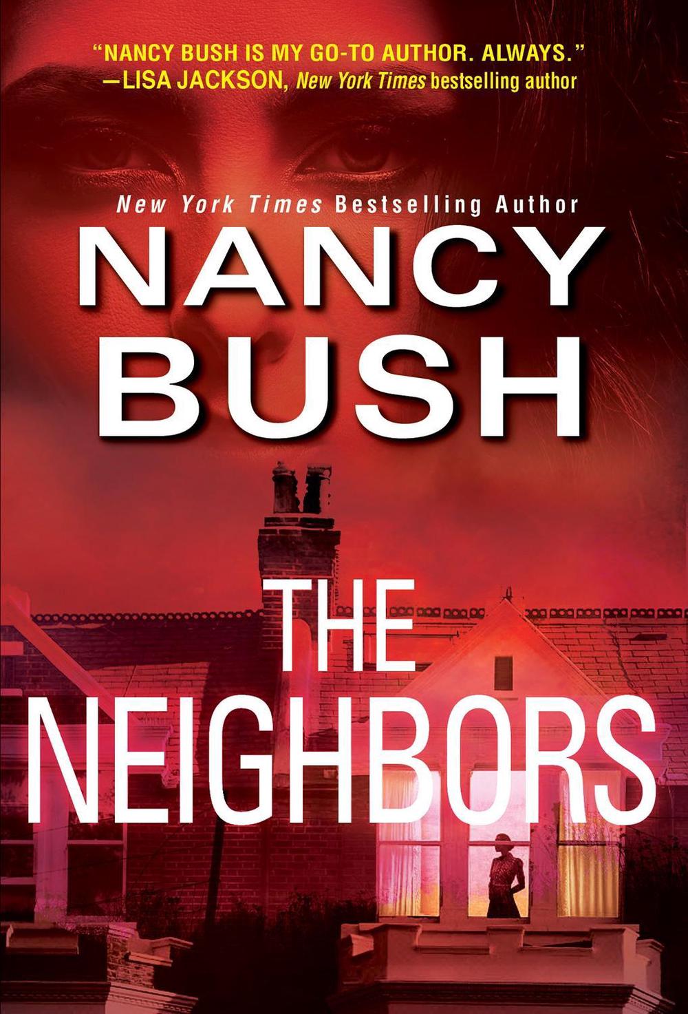 The Neighbors by Nancy Bush - ISBN: 9781420150797