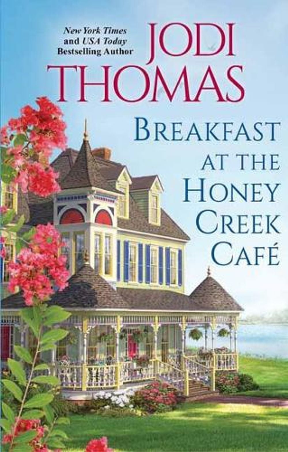 Breakfast at the Honey Creek Café by Jodi Thomas - ISBN: 9781420151299