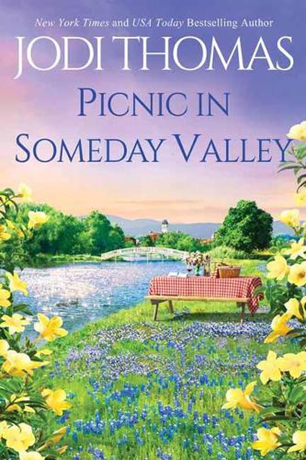 Picnic in Someday Valley by Jodi Thomas - ISBN: 9781420151312