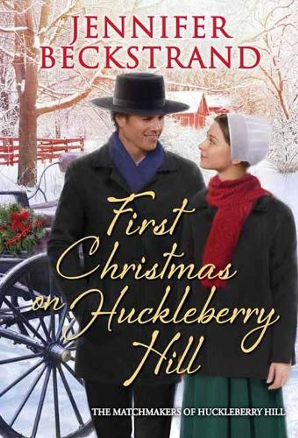 First Christmas on Huckleberry Hill by Jennifer Beckstrand - ISBN: 9781420152050