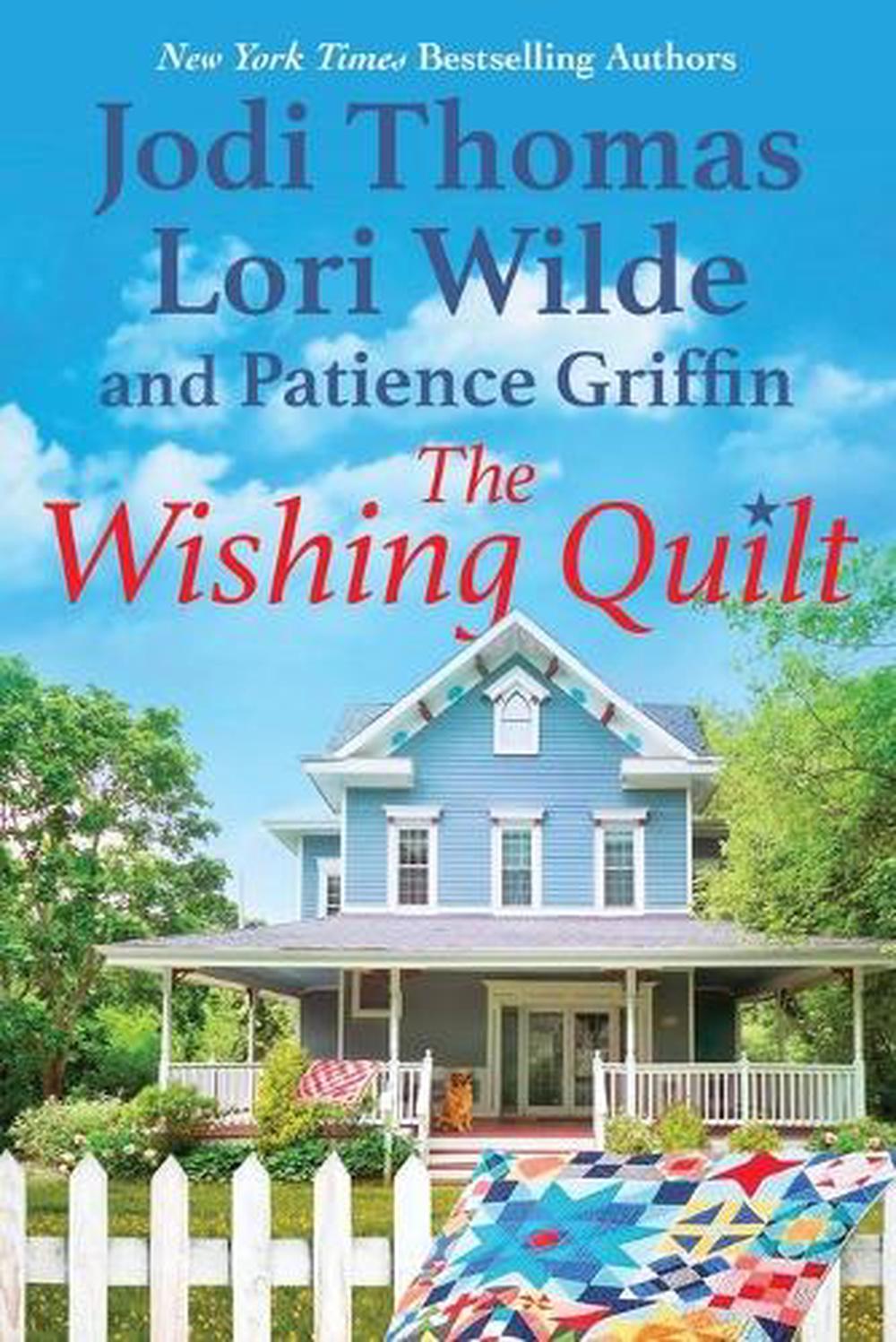 The Wishing Quilt by Jodi Thomas - ISBN: 9781420153743