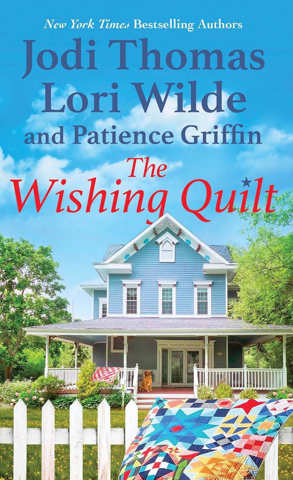 The Wishing Quilt by Jodi Thomas - ISBN: 9781420153750