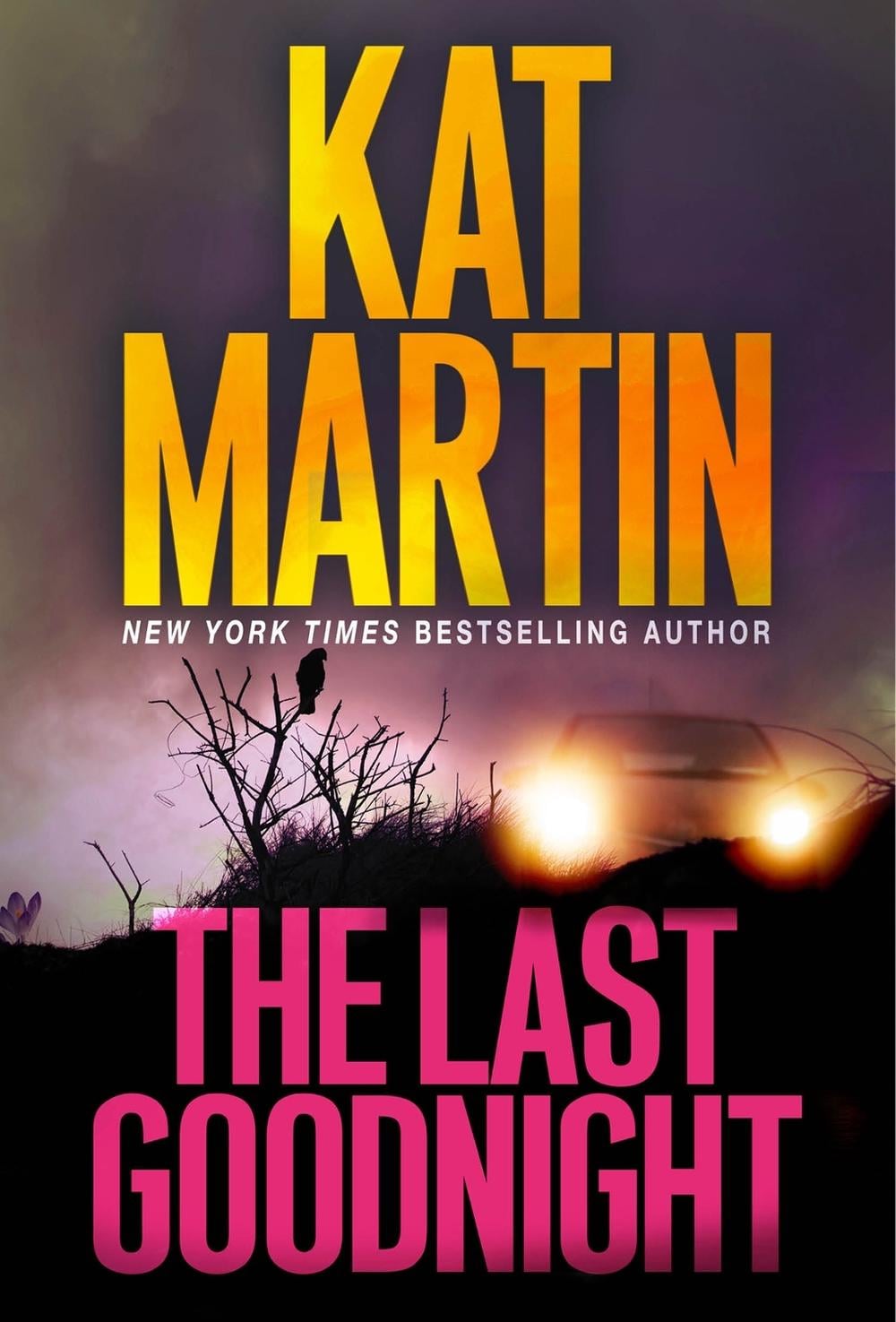 The Last Goodnight by Kat Martin - ISBN: 9781420153972