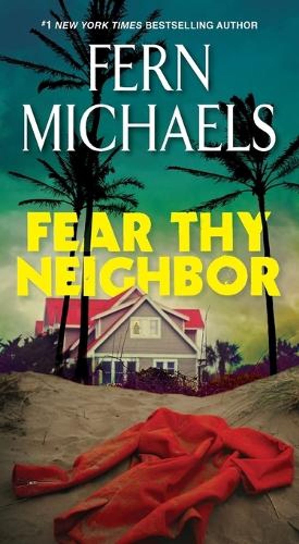 Fear Thy Neighbor by Fern Michaels - ISBN: 9781420154269