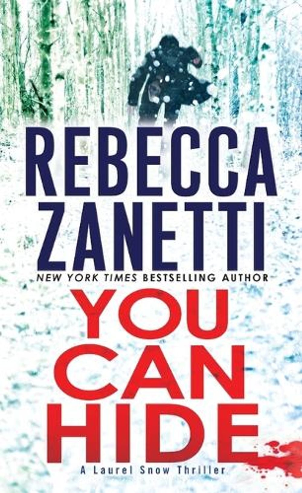 You Can Hide by Rebecca Zanetti - ISBN: 9781420154344