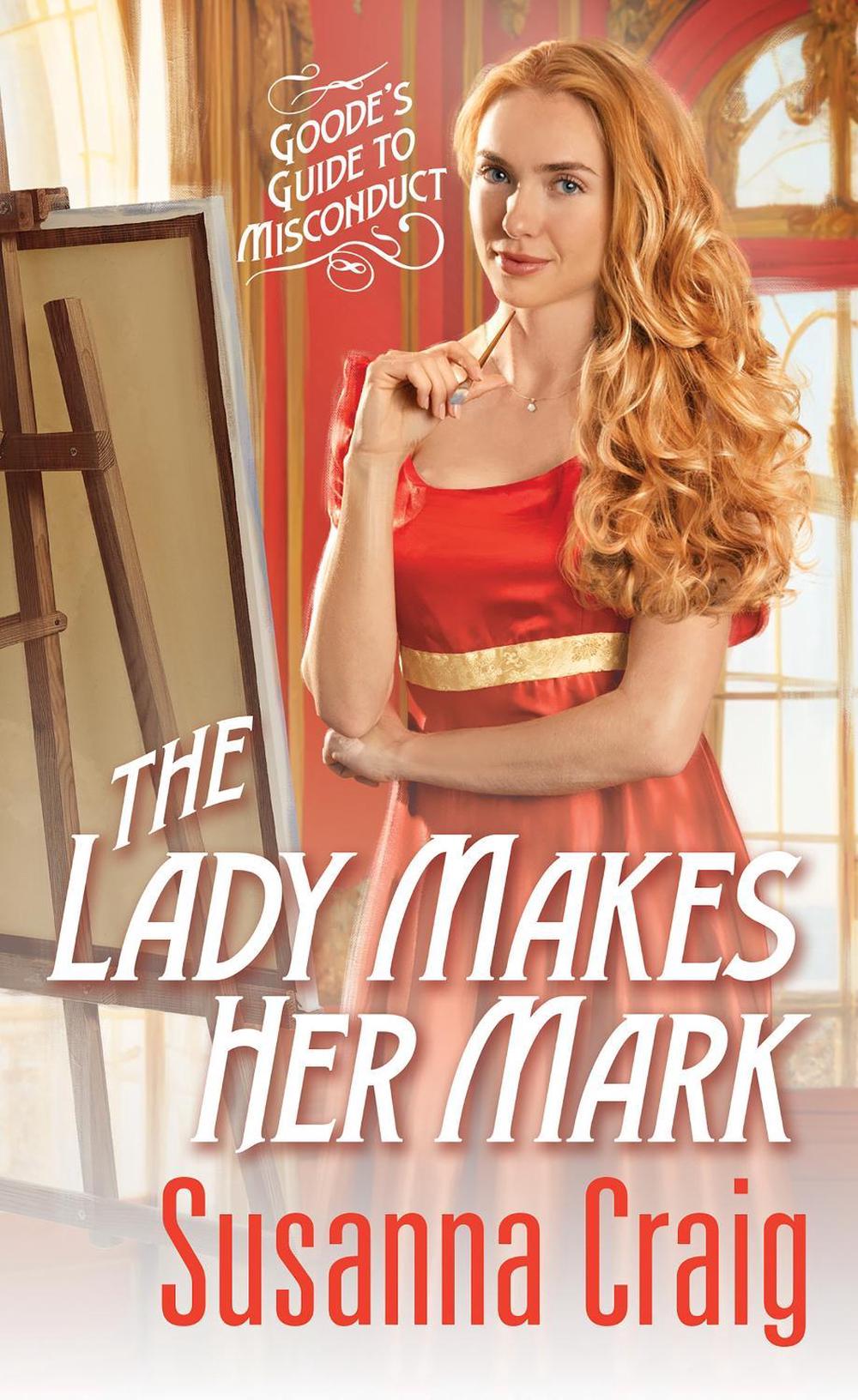 The Lady Makes Her Mark by Susanna Craig - ISBN: 9781420154832