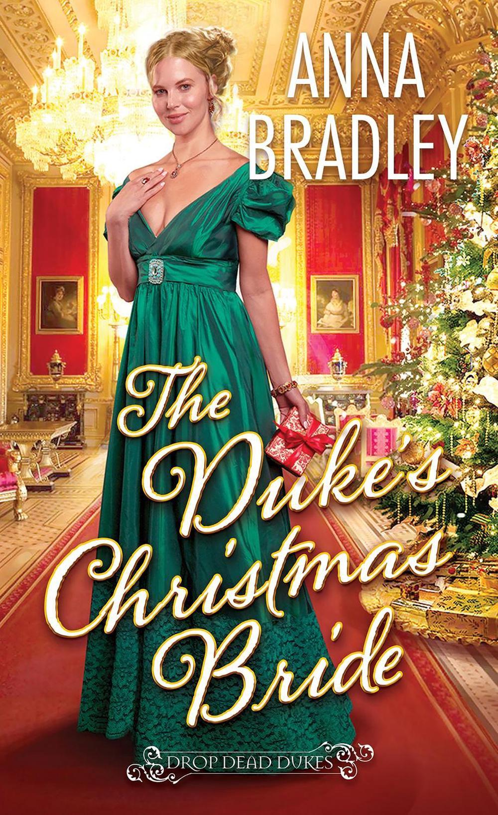 The Duke's Christmas Bride by Anna Bradley - ISBN: 9781420155419