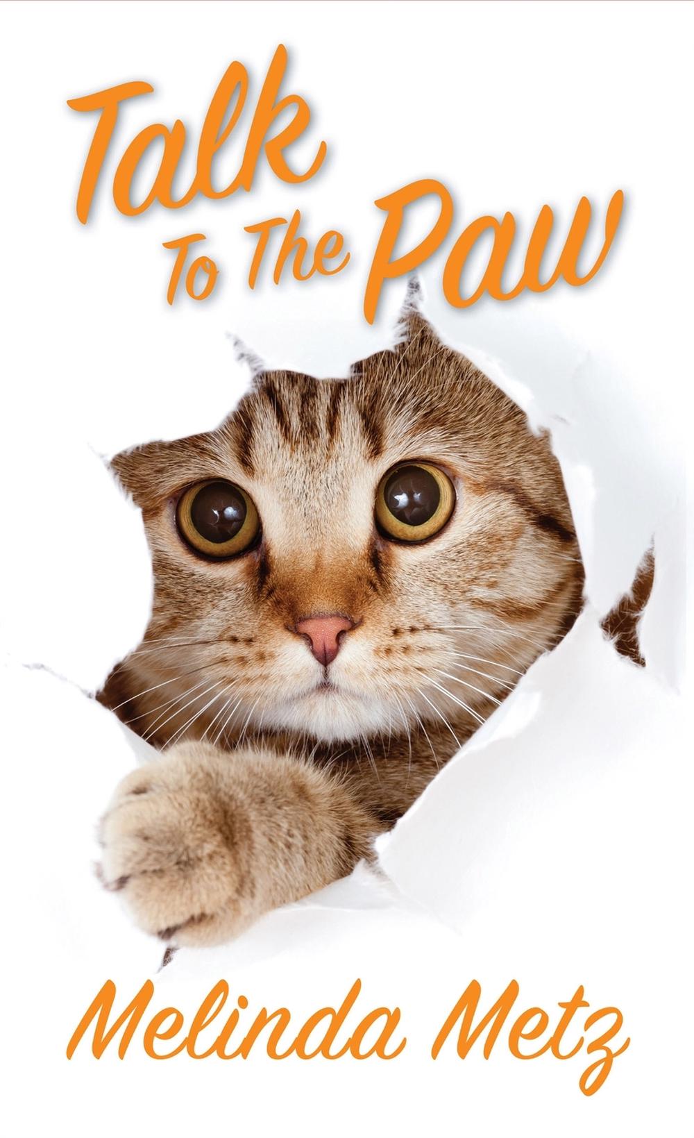 Talk to the Paw by Melinda Metz - ISBN: 9781420156010