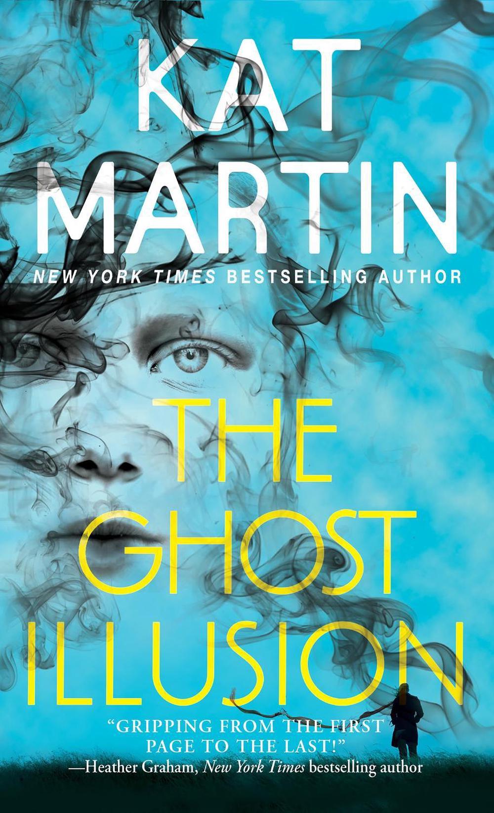 The Ghost Illusion by Kat Martin - ISBN: 9781420156034