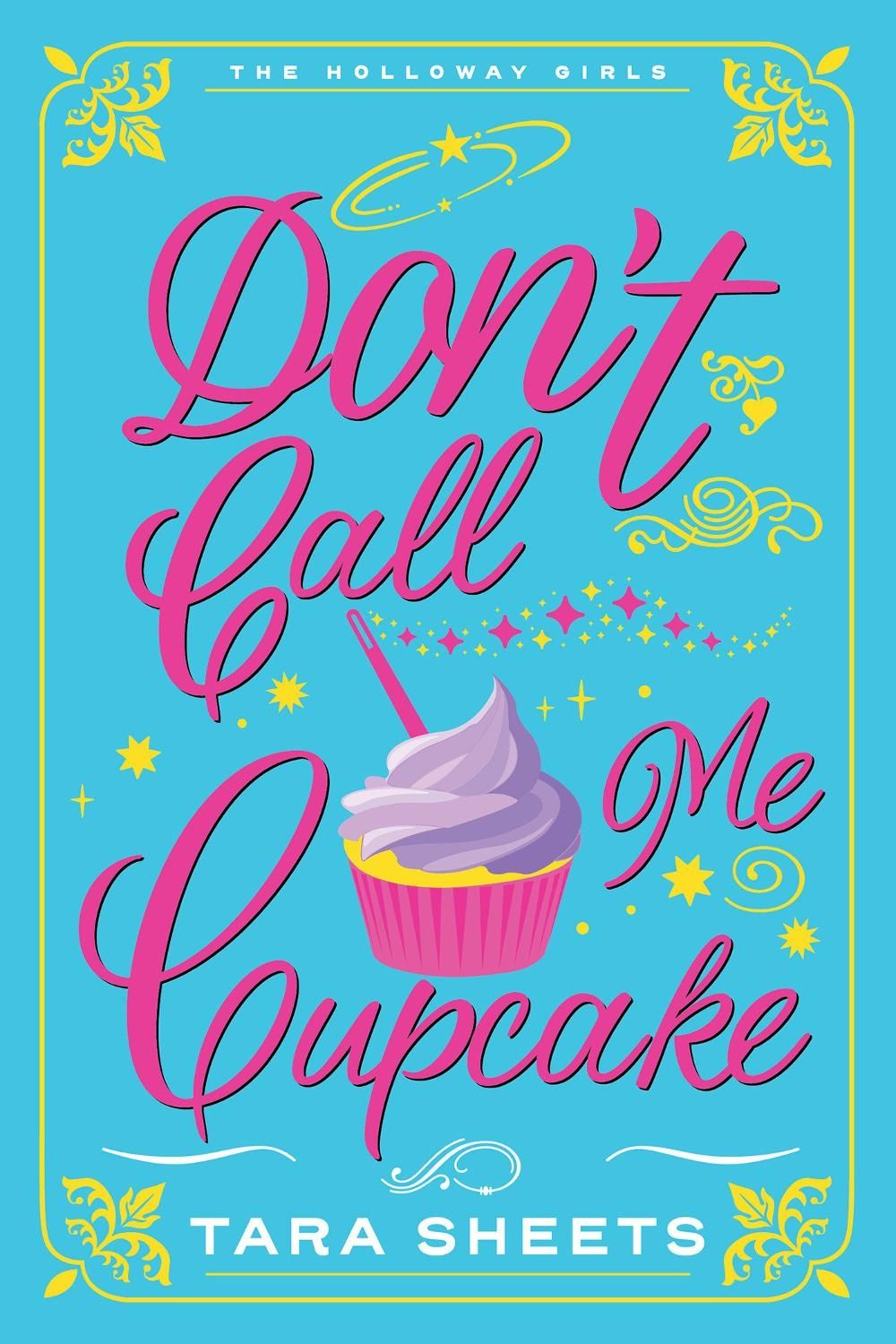 Don't Call Me Cupcake by Tara Sheets - ISBN: 9781420158182