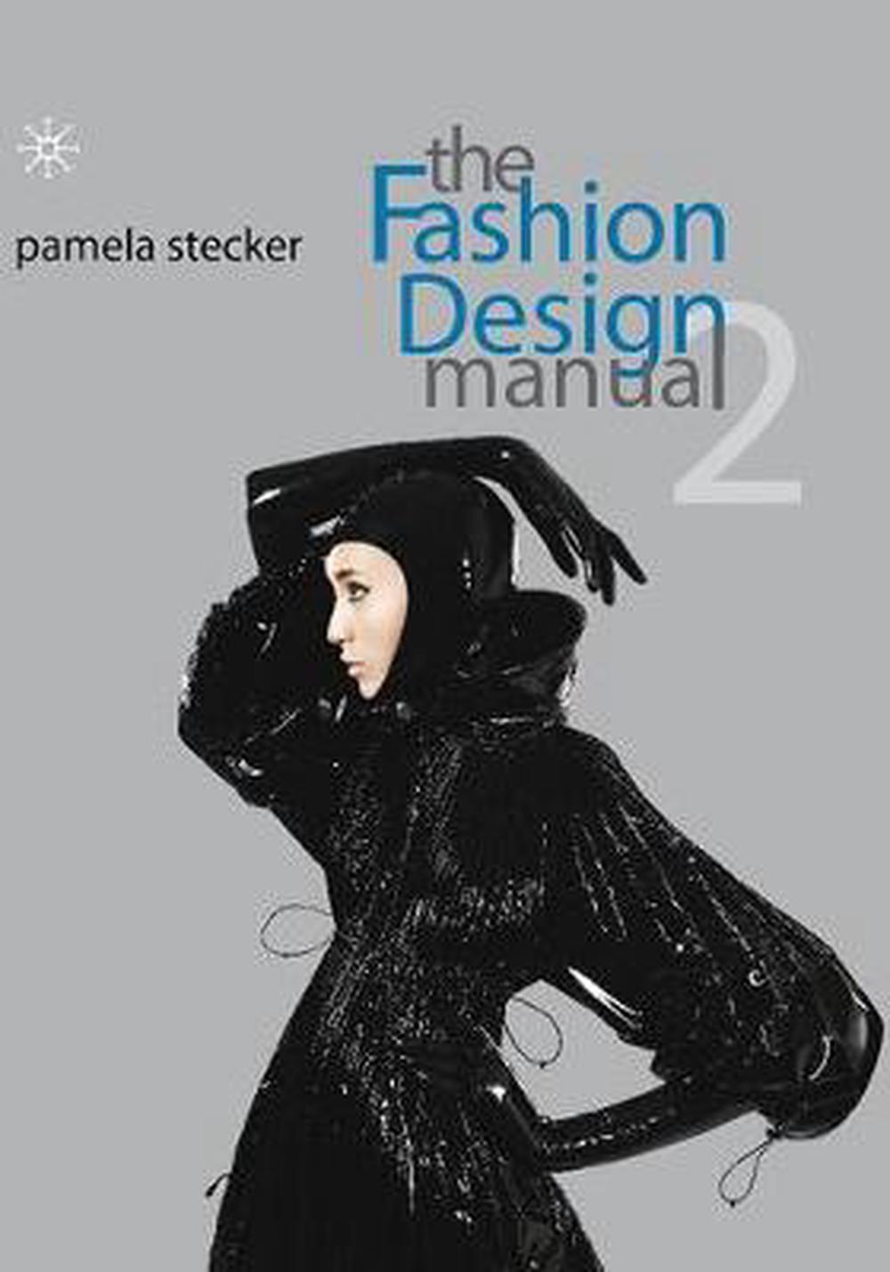 The Fashion Design Manual 2 by Pamela Stecker, Hardcover, 9781420256062 ...