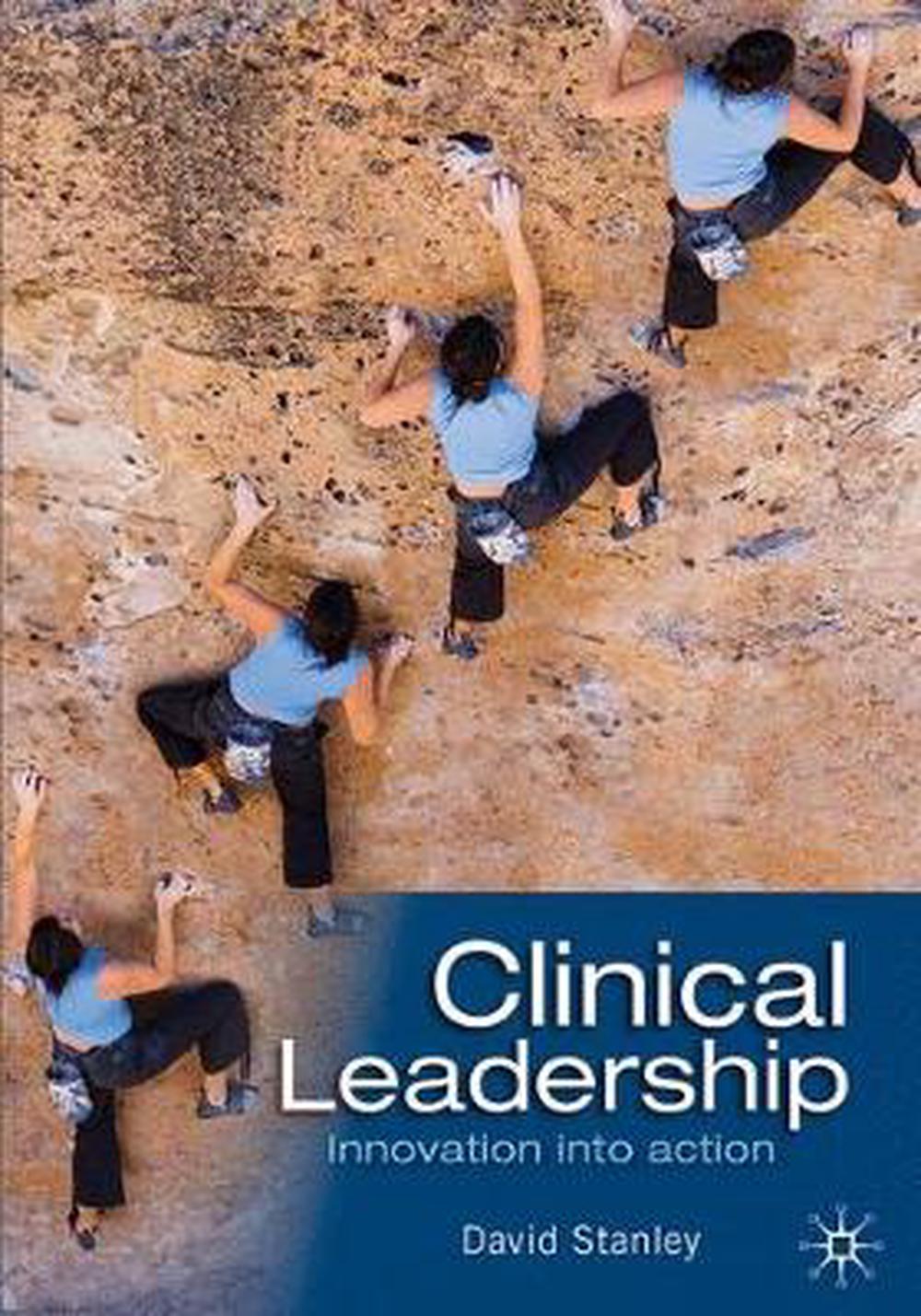 clinical-leadership-by-david-stanley-paperback-9781420256635-buy