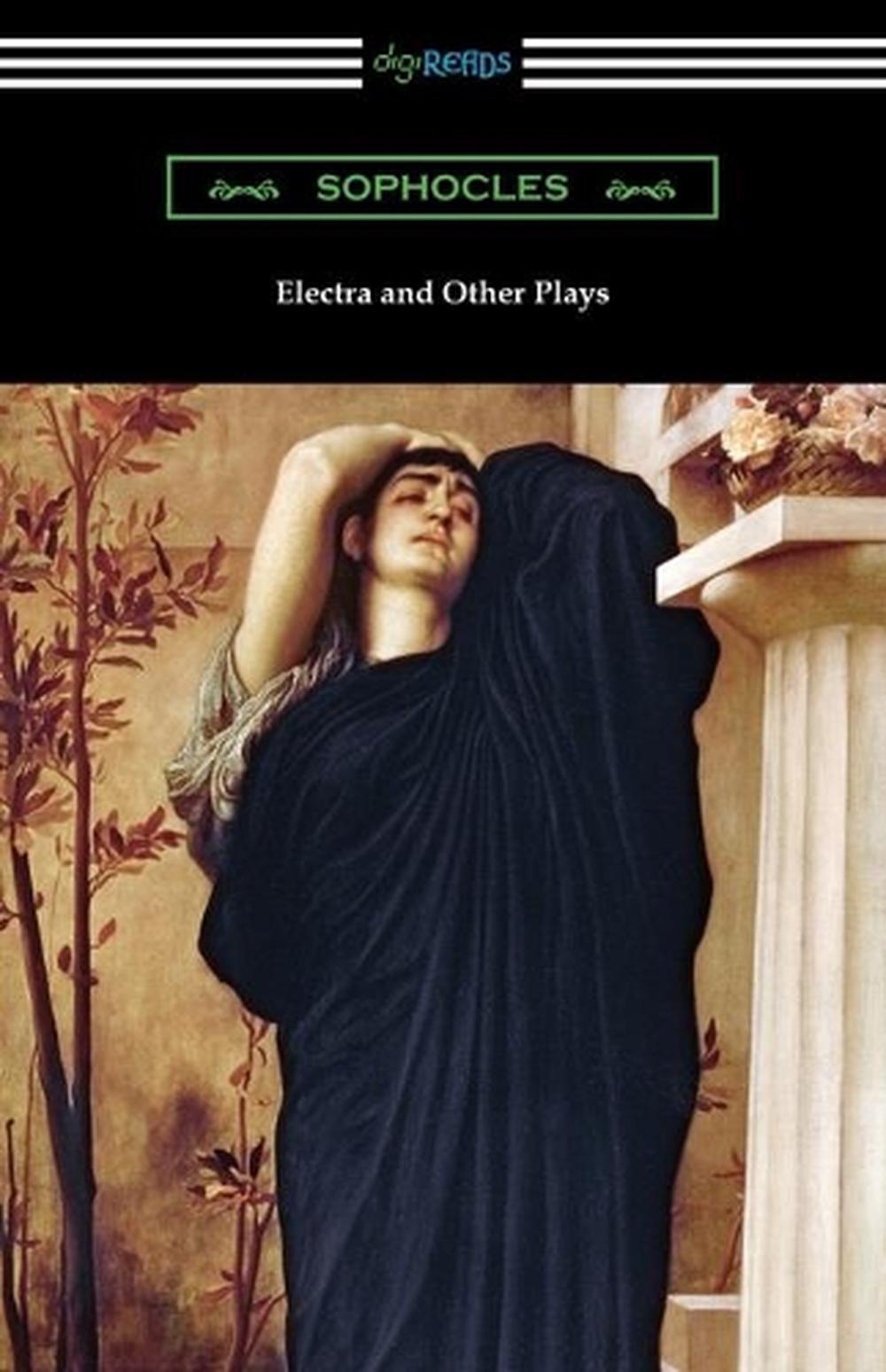 Electra and Other Plays, 9781420964738